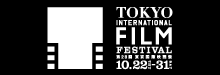 TOKYO INTERNATIONAL FILM FESTIVAL 第28回 東京国際映画祭 10.22THU-31SAT