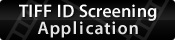 TIFF ID Screening Application