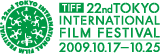 TIFF 22nd TOKYO INTERNATIONAL FILM FESTIVAL