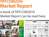 TIFFCOM2010 Market Report